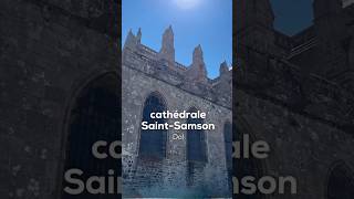 ⛪️ Découvrez la cathédrale SaintSamson de DoldeBretagne [upl. by Fleisher477]