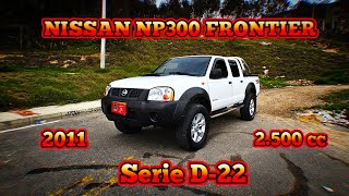 Conociendo a fondo la NISSAN NP300 FRONTIER 25 4X4 2011 MOTOR STOCK [upl. by Kress]