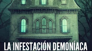 ¿Qué es una INFESTACIÓN DEMONÍACA [upl. by Halilak]