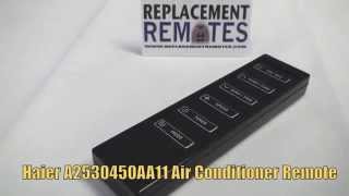 Haier A2530450AA11 Air Conditioner Remote  wwwReplacementRemotescom [upl. by Lleksah]