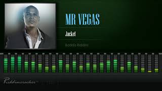 Mr Vegas  Jacket Baddis Riddim HD [upl. by Anilok]