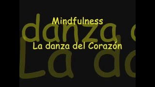 Mindfulness quotLa danza del Corazón quot [upl. by Azne655]