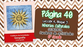 Minorías culturales  PÁGINA 40  CUADERNO DE ACTIVIDADES GEOGRAFÍA 6 GRADO [upl. by Atikehs]