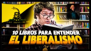 10 LIBROS para empezar a entender el LIBERALISMO 📚🗽 [upl. by Pawsner]