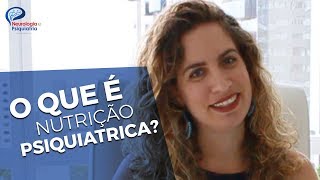 O que é Nutrição Psiquiátrica Dra Maria Fernanda explica [upl. by Findley]