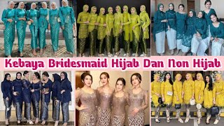 model kebaya bridesmaid 2024 terbaru dan trend warna yang populer sekarang [upl. by Gyatt]