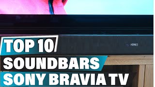 Best Soundbars For Sony Bravia TV In 2023  Top 10 Soundbars For Sony Bravia TV Review [upl. by Nayarb571]