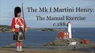 The Mk I MartiniHenry The Manual Exercise C1884 [upl. by Yvi]