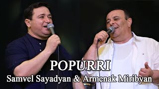 Samvel Sayadyan amp Armenak Miribyan  POPURRI [upl. by Ardnasirhc]