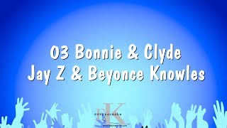 03 Bonnie amp Clyde  Jay Z amp Beyonce Knowles Karaoke Version [upl. by Arorua154]