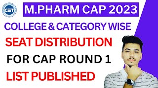 MPHARM COLLEGE amp SEAT DISTRIBUTION FOR CAP ROUND 1  M PHARM CAP ROUND 2023 [upl. by Opiak]