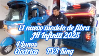 EL NUEVO MODELO 2025 JH INFINITI TVS KING 4 LUNAS ELECTRICAS [upl. by Zilada]