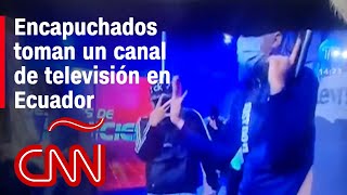 ¿Qué pasó en Ecuador Hombres encapuchados toman las instalaciones de TC Televisión [upl. by Ahsym]