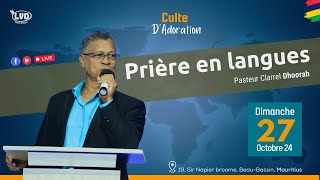 Prière en langues  Pst Clarrel Dhoorah  Dimanche 27 Oct 2024 [upl. by Eixam237]