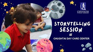 Interactive Storytelling Session at  Chughtai Day Care Center  Chughai Public Library [upl. by Ot404]