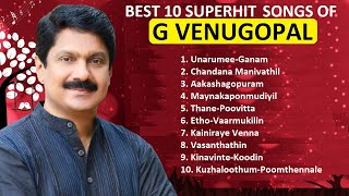 G VENUGOPAL BEST 10 HITS MALAYALAM FILM SONGS BEST EVER [upl. by Fini]