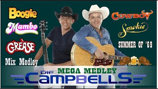 Die Campbells Mega Medley 💃 BOOGIE Medley MAMBO Medley GREASE Medley MIX Medley COWBOY SMOKIE [upl. by Ethan]