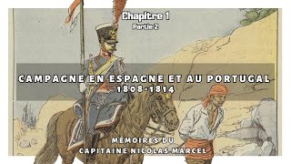 Campagne en Espagne et au Portugal 1808  1814 Chapitre 1 PARTIE 2 Livre audio [upl. by Htezil]