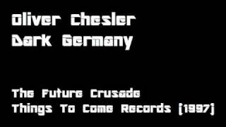 Oliver Chesler  Dark Germany [upl. by Bax]