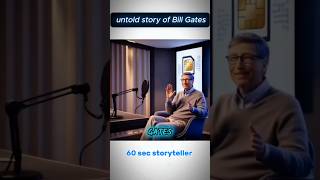 Untold Story of Bill Gates shorts billgates motivation untoldstory [upl. by Enivid]