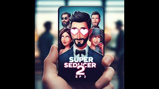 Super Seducer 2 Ep 3 I Need A New Wingman [upl. by Hook795]