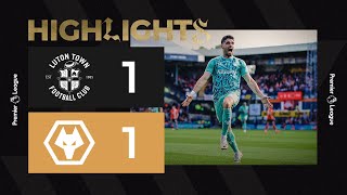 Neto stunner cancelled out by controversial penalty  Luton 11 Wolves  Highlights [upl. by Aonian]