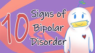 10 Signs of Bipolar Disorder [upl. by Arehahs230]