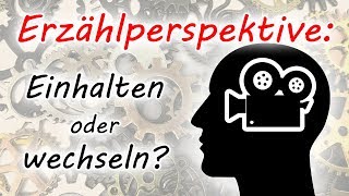 Erzählperspektive Einhalten oder wechseln [upl. by Krischer]