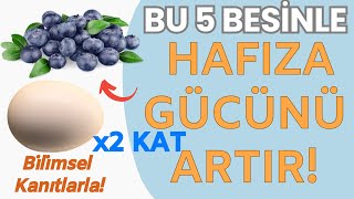 Hafızayı Güçlendiren En İyi 5 Besin Bilimsel Kanıtlarla [upl. by Acinod]