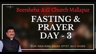 BEERSHEBA AG CHURCH MALLAPUR FASTING PRAYERS DAY 03 [upl. by Htnamas]