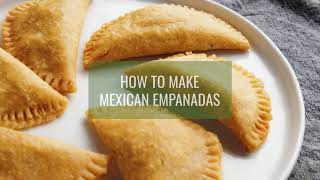 Mexican Masa Empanadas [upl. by Aime860]