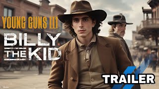 YOUNG GUNS 3 2025  First Trailer  Timothee Chalamet Christian Bale [upl. by Oznol539]