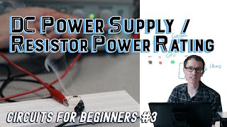 DC Power SupplyResistor Power Rating Circuits For Beginners 3 [upl. by Hassett]