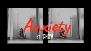 KNOW1 AnxietyAnxiety Pt 2Official Lyric Video [upl. by Akinirt756]