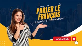 parler le français oralement et couramment avec 163 dialogue en français facile [upl. by Apur]