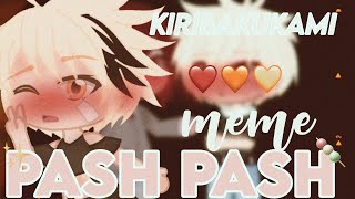 🍡💫PASH PASH💫🍡meme⚠NO original⚠KiriBakuKami❤🧡💛🏳‍🌈•DångøDūlçë• [upl. by Nosdivad895]