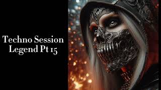 Techno Session Legend Pt 15 [upl. by Tilly908]