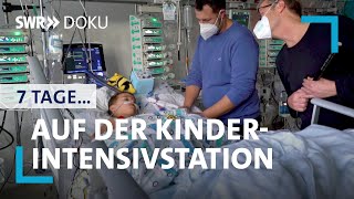 7 Tage auf der KinderIntensivstation  SWR Doku [upl. by Elle]