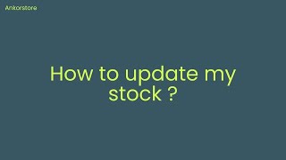 Ankorstore Academy  How to update my stock [upl. by Christiane]