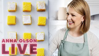 How to Make the Loveliest Lemon Squares  LIVESTREAM w Anna Olson [upl. by Blandina548]