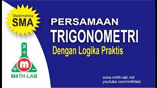 Gak Perlu Rumus Mudahnya Persamaan Trigonometri dengan Logika  Matematika Peminatan Kelas XI [upl. by Samoht]