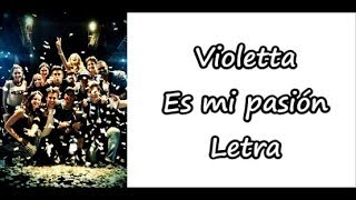 Violetta  Es mi pasion Letra [upl. by Adnorhs711]