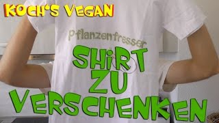 TShirt zu verschenken  PflanzenfresserShirt  Verlosung  vegane Rezepte von Kochs vegan [upl. by Ikilisav764]