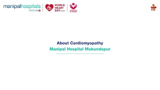 Manipal Hospital Mukundapur  About Cardiomyopathy  Dr Parijat Deb Choudhury [upl. by Hedveh]