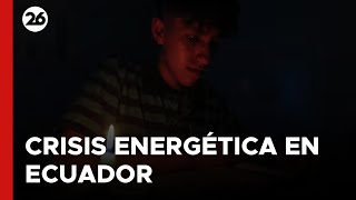 Crisis energética en Ecuador 14 horas sin luz y la peor sequía en 60 años [upl. by Randee]