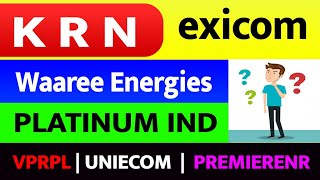 EXICOM SHARE  PLATINUM SHARE  Waaree Energies Share  Premier Energies  VPRPL  KRN SHARE TARGET [upl. by Ranice]