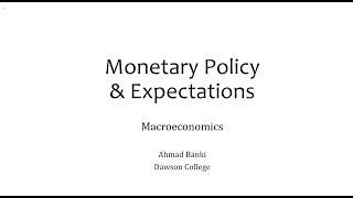 10 Monetary Policy amp Expectations [upl. by Rogerg]