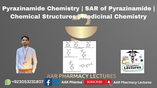 Pyrazinamide Chemistry  SAR of Pyrazinamide  Chemical Structures  Medicinal Chemistry [upl. by Bbor]