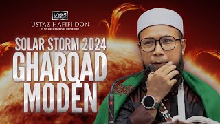 Ustaz Hafifi Don  Solar Storm 2024 [upl. by Meyers]