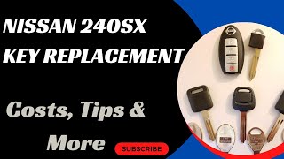 Nissan 240SX Key Replacement  How to Get a New Key Tips to Save Money Costs Keys amp More [upl. by Enihsnus]